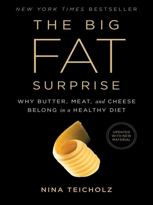 Title details for The Big Fat Surprise by Nina Teicholz - Wait list